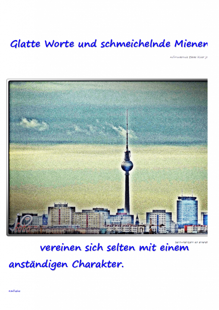 Glatte-Worte-und-schmeichelnde-Mienen-724x1024 #charakter