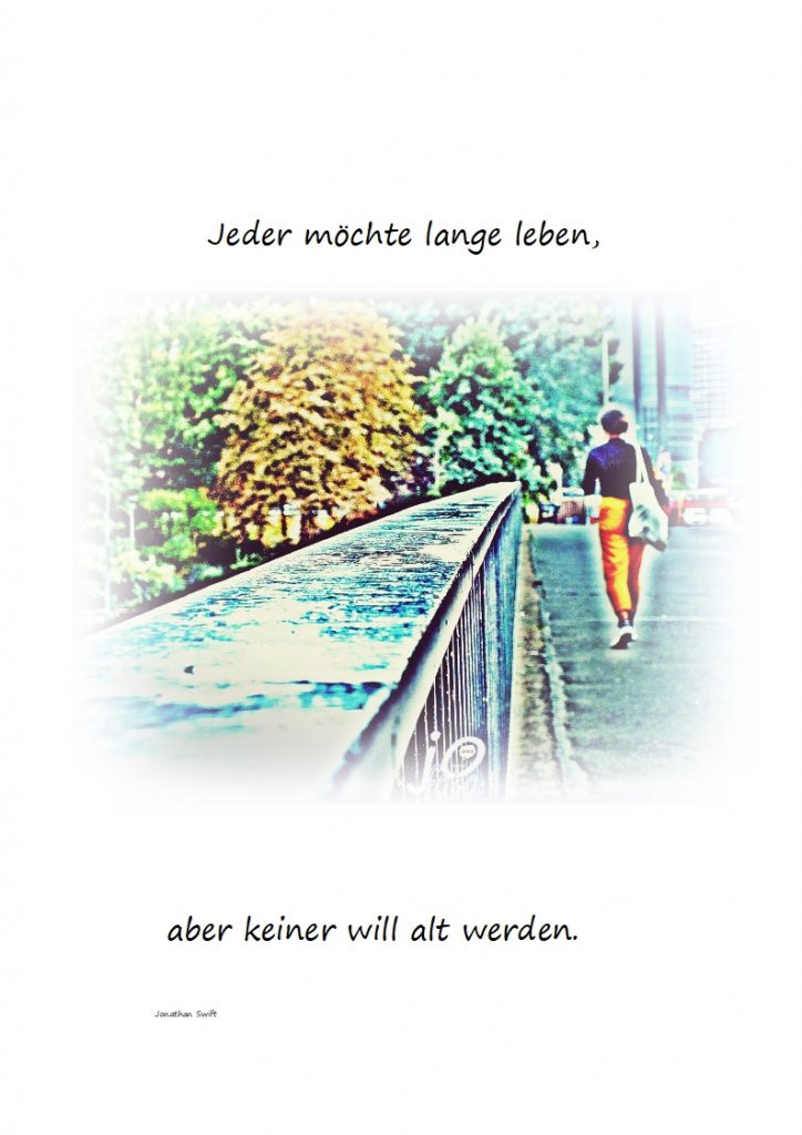 Jeder-moechte-lange-leben-724x1024 #alt