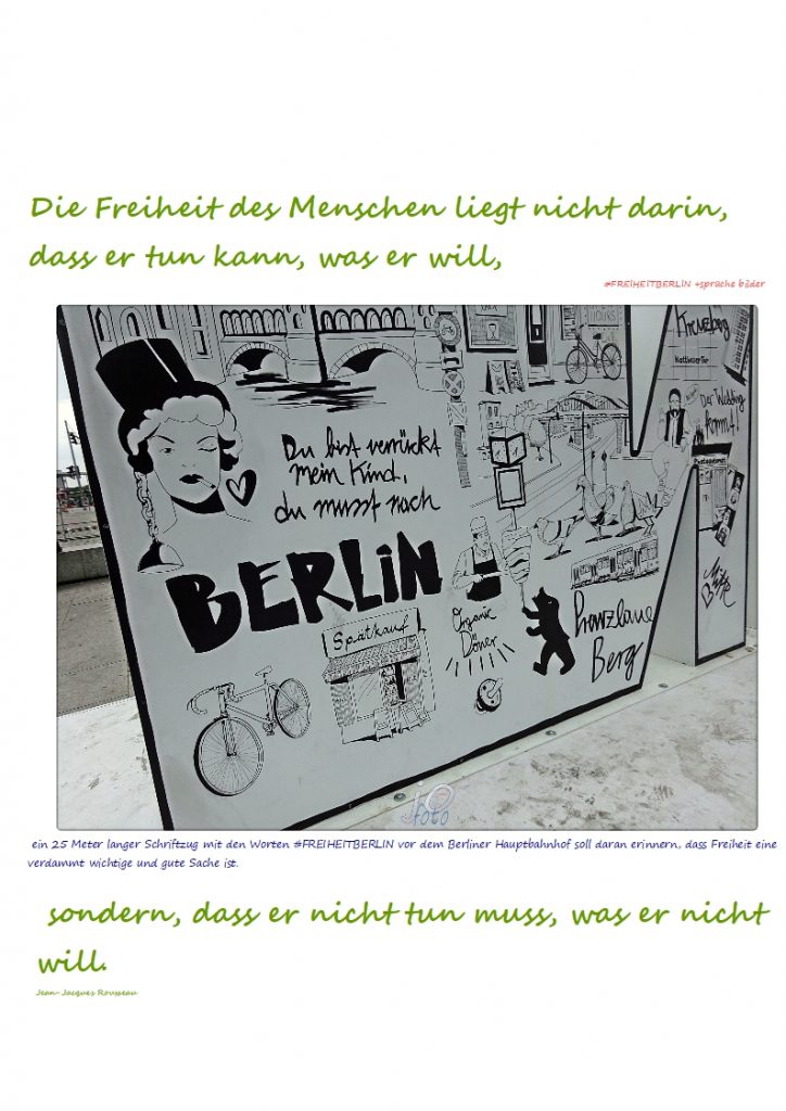 Die-Freiheit-des-Menschen-liegt-nicht-darin-dass-er-tun-kann-was-er-will-724x1024 #freiheit